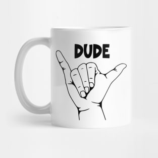 Dude Mug